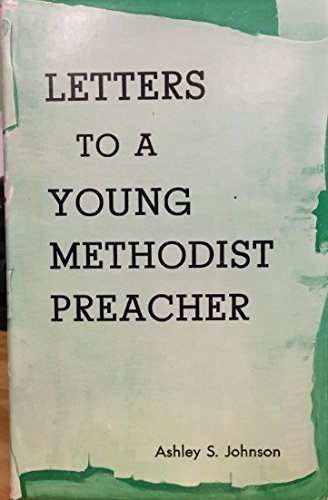 Letters to a Young METHODIST Preacher B0045WHHPU Book Cover