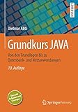 Grundkurs JAVA: Von den Grundlagen bis zu Datenbank- und Netzanwendungen - Dietmar Abts
