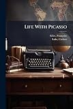 Life With Picasso
