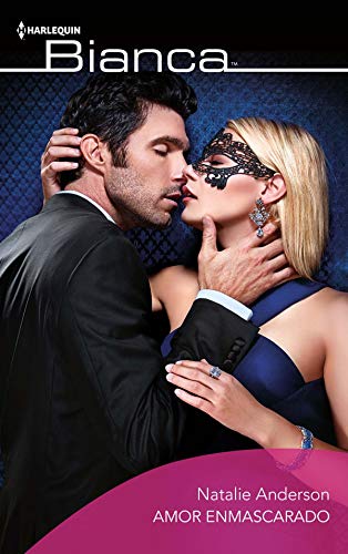 Amor enmascarado (Bianca) (Spanish Edition) - Anderson, Natalie
