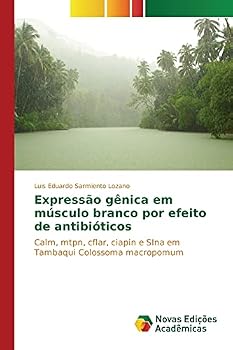 Paperback Expressão gênica em músculo branco por efeito de antibióticos [Portuguese] Book