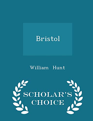 Bristol - Scholar's Choice Edition 1298277175 Book Cover