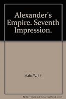 Alexander's Empire. Seventh Impression. B003MVATX2 Book Cover