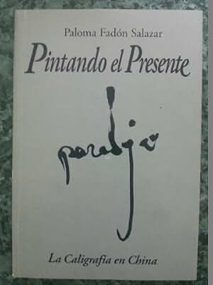 Pintando el presente : la caligrafía en China