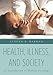 Health, Illness, and Society: An Introduction to Medical Sociology