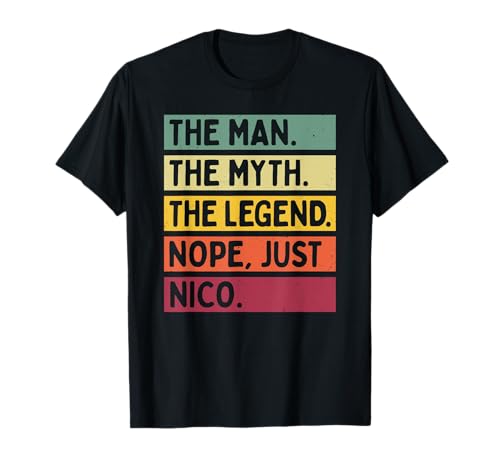 Photo de The Man The Myth The Legend NOPE Just Nico Citation amusante T-Shirt