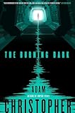 The Burning Dark (Spider War Book 1)