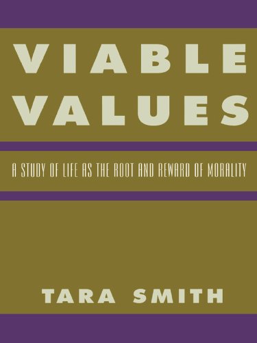 Viable Values: A Study of Life as the Root and Reward of Morality