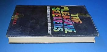 Hardcover The Pleasure Seekers: The Drug Crisis, Youth, and Society. Book