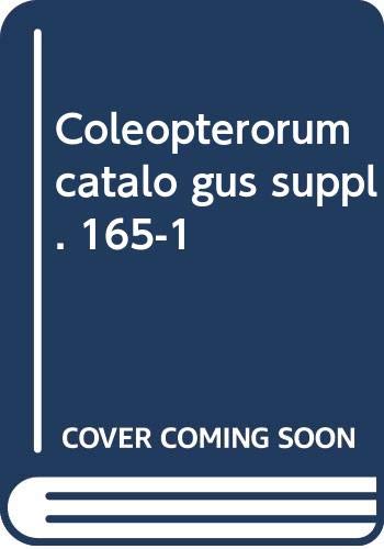 Coleopterorum catalo gus suppl. 165-1      1st Edition