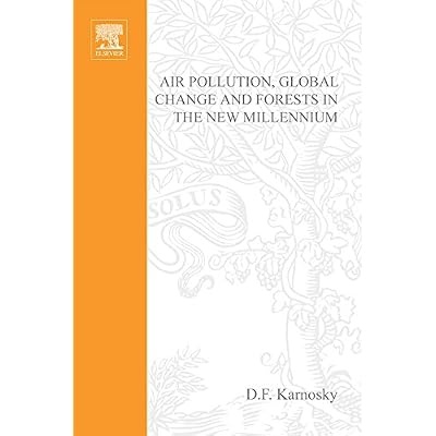 Air Pollution, Global Change and Forests in the New Millennium