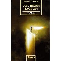 Von jenem Tage an