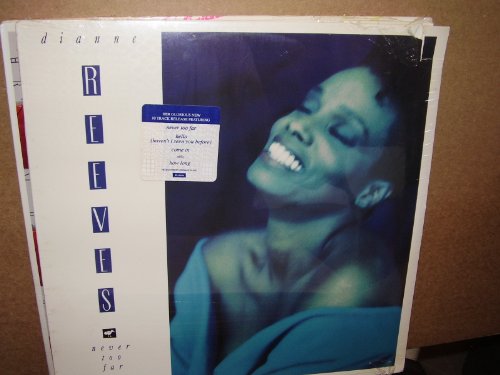 Album Art for Never Too Far by Dianne Reeves