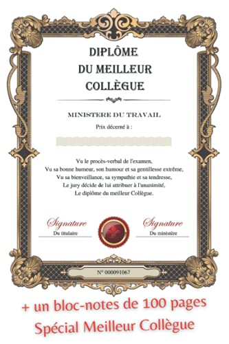 Diplôme du Meilleur Collègue: Bloc-Notes Spécial Meilleur Collègue - Idée cadeau (French Editio Diplôme du Meilleur Collègue: Bloc-Notes Spécial Meilleur Collègue - Idée cadeau (French Editio