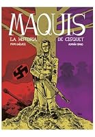 MAQUIS. LA HISTORIA DE CISQUET 8412835670 Book Cover