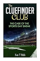 The Case of the Sport Day Sneak 1516832132 Book Cover