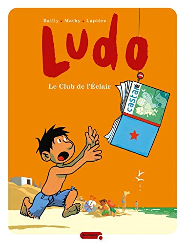 Ludo - tome 5 - Le club de l'éclair Ludo - tome 5 - Le club de l'éclair