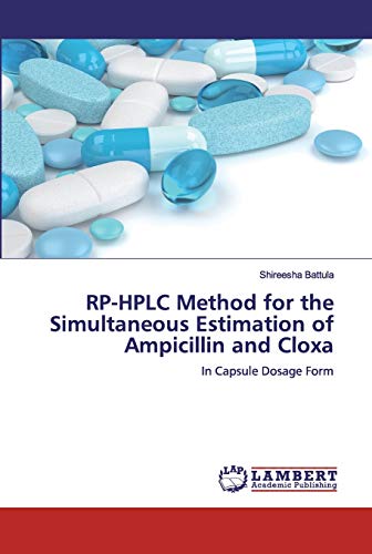 RP-HPLC Method for the Simultaneous Estimation of Ampicillin and Cloxa: In Capsule Dosage Form