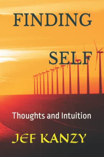 FINDING SELF: Thoughts and Intuition