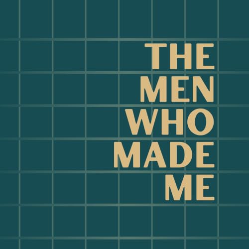 『The Men Who Made Me』のカバーアート