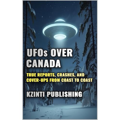 UFOs Over Canada Audiobook By Kzinti Publishing cover art