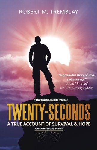 Twenty-Seconds: A True Account of Survival and Hope