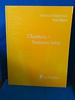 Medical Malpractice Case Report. Obstetrics - Premature Labor 1933216263 Book Cover