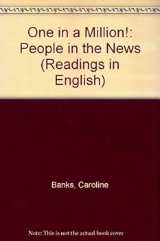 Readings in English III: One In A Million: People In The News