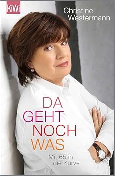 Paperback Da geht noch was: Mit 65 in die Kurve Book