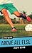 Above All Else (Orca Sports)