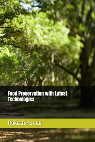 Food Preservation with Latest Technologies