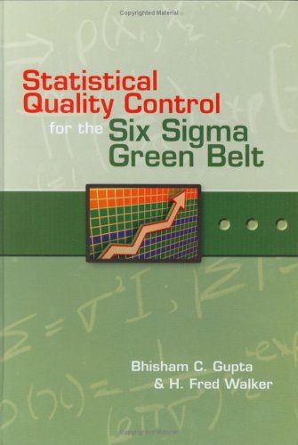 Buy Statistical Quality Control for the Six Sigma Green Belt (Asq Quality Press) — BookShops.in