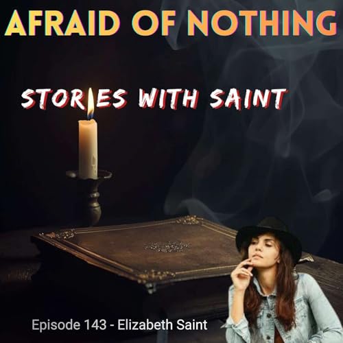 Afraid of Stories with Saint