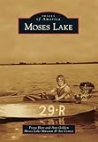 Moses Lake (Images of America)