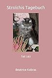  Strolchis Tagebuch: Teil 183