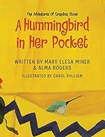A Hummingbird in Her Pocket 1503520048 Book Cover