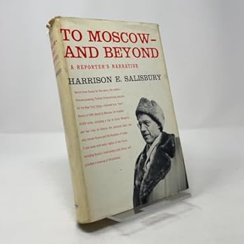 Hardcover To Moscow and Beyond, A Reporter's Narrative. Book