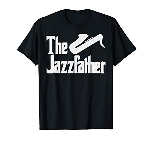 Funny Fathers Day The Jazzfather Musician Dad Saxophone Gift Maglietta