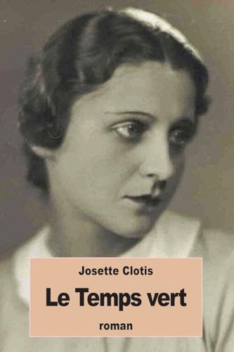 Le Temps vert (French Edition)