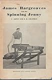 James Hargreaves And The Spinning Jenny