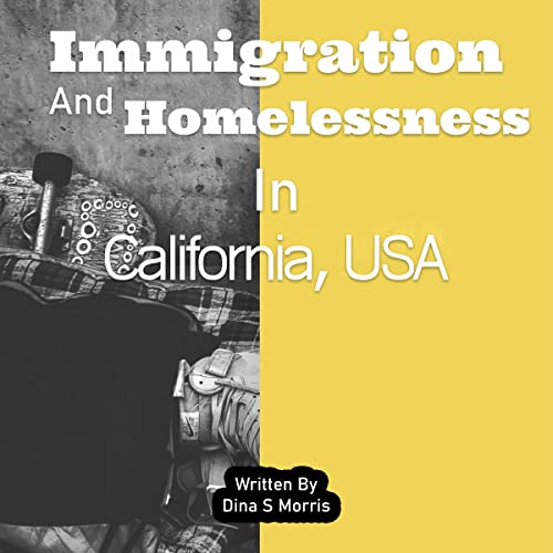 Immigration and Homelessness in California, USA by Dina S. Morris episode artwork