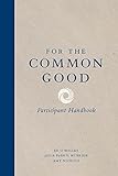 For the Common Good: Participant Handbook