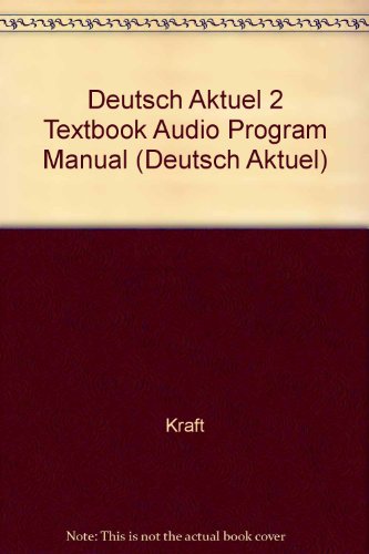 Deutsch Aktuel 2 Textbook Audio Program Manual