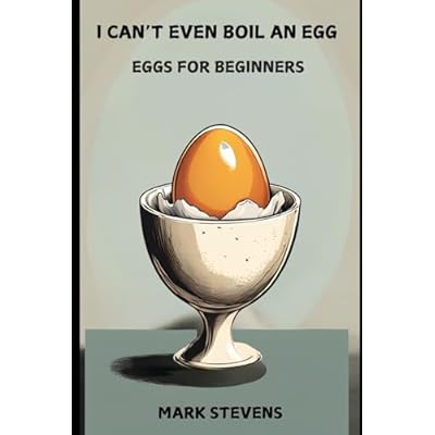 I CAN'T EVEN BOIL AN EGG