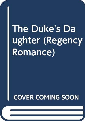 The Duke's Daughter (Regency Romance)