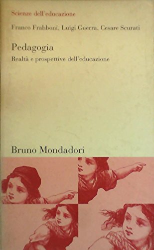 Pedagogia. Realtà E Prospettive Dell'educazione