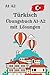 Türkisch Übungsbuch A1–A2 mit Lösungen: Mit 300 abwechslungsreichen Übungen für Grammatik, Vokabeln, Leseverstehen und Schreibtraining – inklusive aller Lösungen
