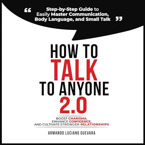 How to Talk to Anyone 2.0 by Armando Luciano Guevara episode artwork