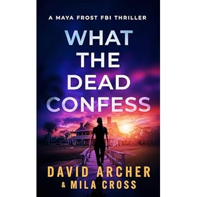 What the Dead Confess