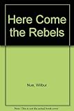 Here Come The Rebels!